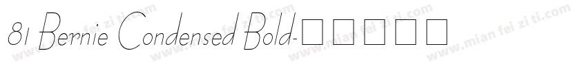 81 Bernie Condensed Bold字体转换